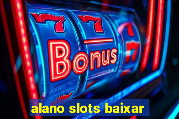 alano slots baixar